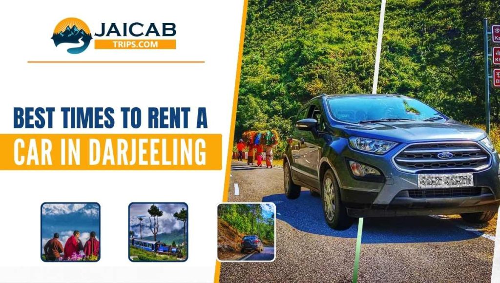 Best time for darjeeling trip