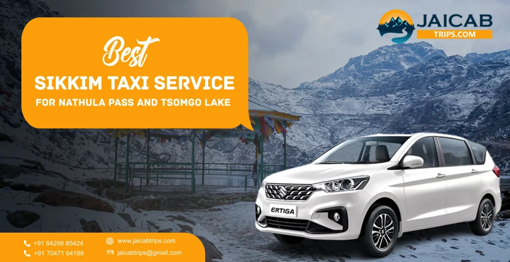 Best Sikkim taxi service for Nathula Pass and Tsomgo Lake - Jai Cab Trips