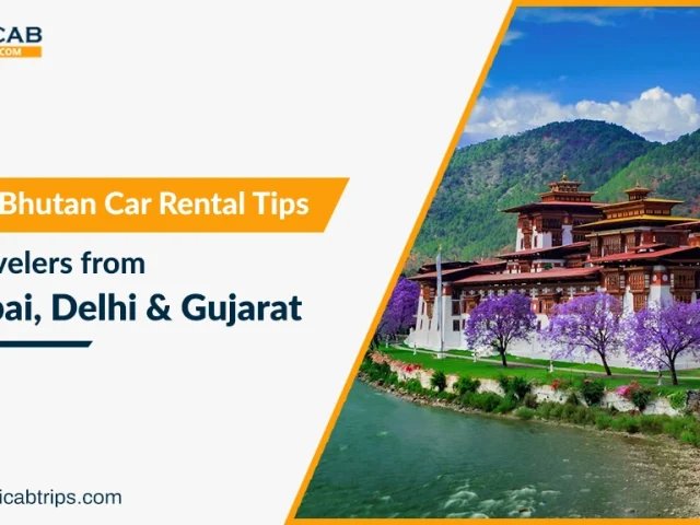 Top 10 Bhutan Car Rental Tips for Travelers from Mumbai, Delhi & Gujarat